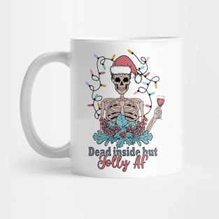 Dead Inside but jolly AF Mug